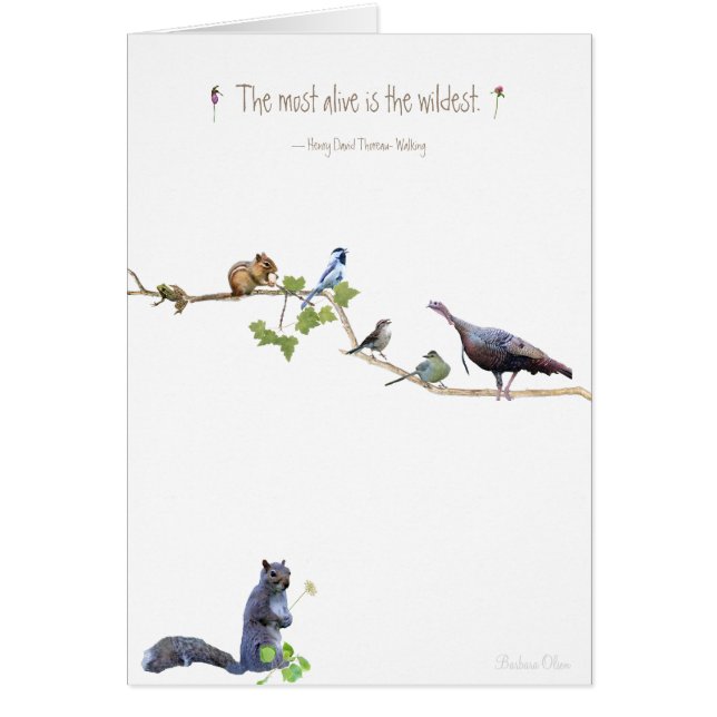 Le plus vivant est le plus sauvage.~Henry David Th (Devant)