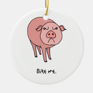 Le porc me mordent ornement