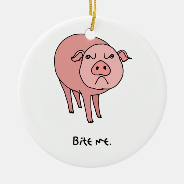Le porc me mordent ornement (Devant)