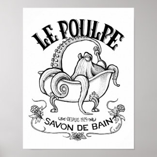 Le Poulpe Bath Soap Poster