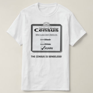 Le recensement est T-shirt insensé