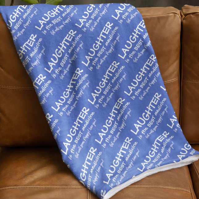 Le rire est la meilleure couverture de la flotte d (Cheer someone up with this personalized, "Laughter is the best medicine" blanket! )