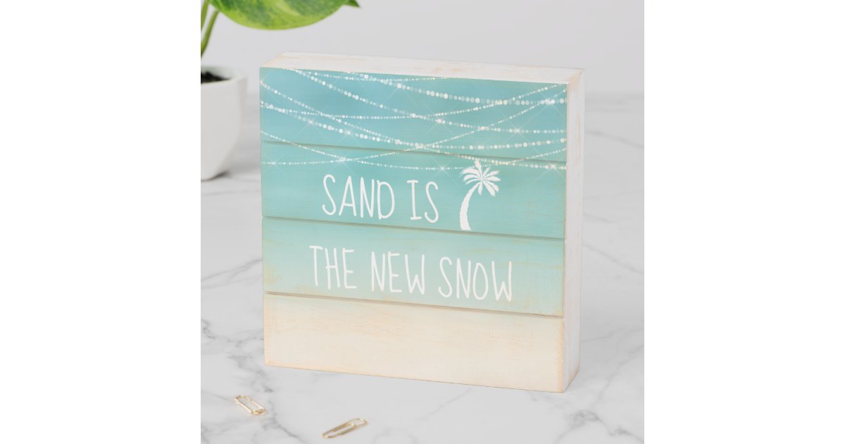 Le Sable Est La Plage Tropicale D Hiver Citation S Zazzle Ca