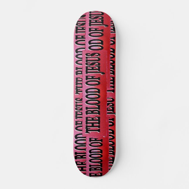 Le Sang de Jésus Skateboard (Recto)
