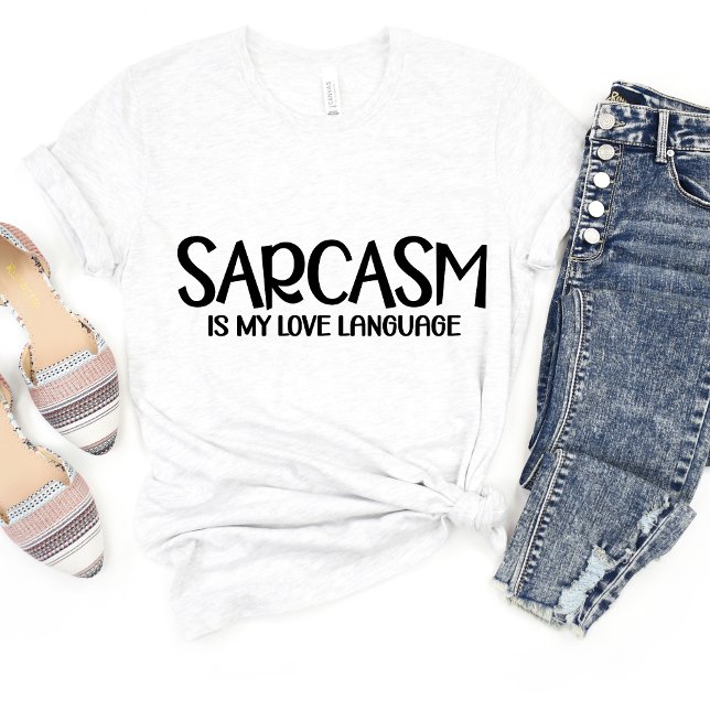 Le Sarcasme Est Mon Amour. T-shirt Mème amusant (Créateur téléchargé)