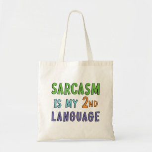 Le sarcasme est mon sac fourre-tout de langue seco