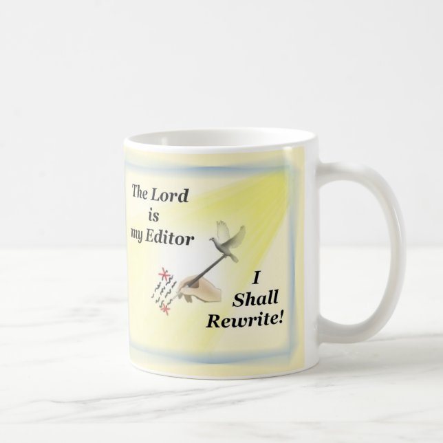 Le seigneur est mon rédacteur - la tasse de (Droite)