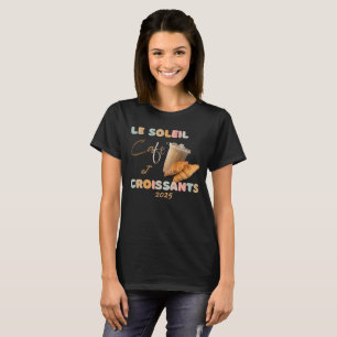 Le Sunshine Café et T-shirt croissants