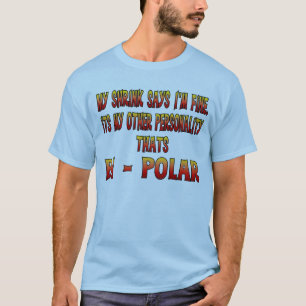 Le T-shirt bipolaire.