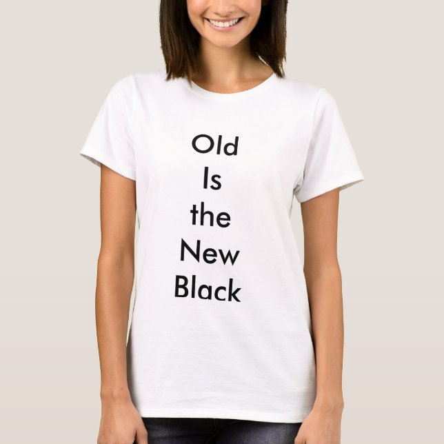 Le T-shirt des femmes de haute qualité "vieux est (Devant)