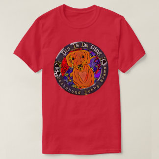 Le T-shirt DIS DA de teckel résonnent l'anneau
