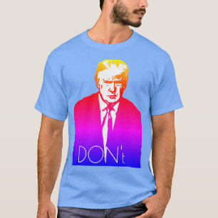 Le T-shirt "Don't" de Trump