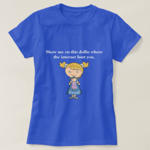 Le T-shirt drôle   où a fait l'Internet vous a