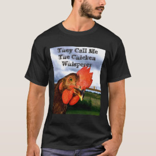 Le T-shirt du Whisperer du poulet des hommes "ils