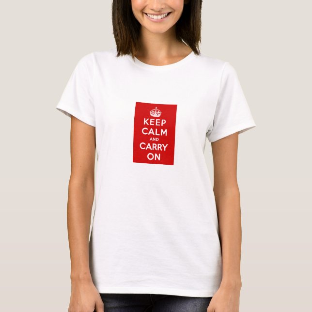 Le T-shirt gardent le calme et continuent (Devant)