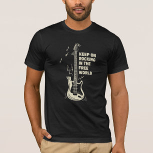 Le t-shirt Keep On Rockin in the Free World