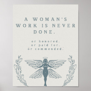 Le travail d'une femme n'est jamais fait Affiche f