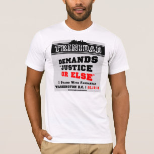 Le Trinidad exige la JUSTICE OU BIEN le T-shirt