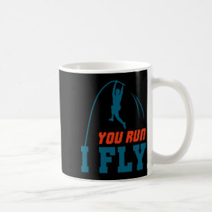 Le Vault Funny Levault Vaulting You Run I Fly Coffee Mug