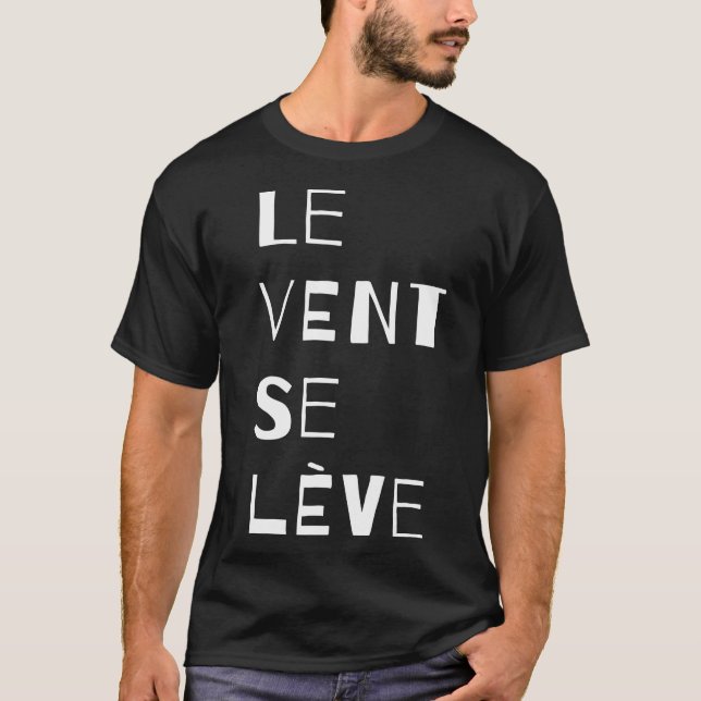Le Vent Se Leve, French  T-Shirt (Front)