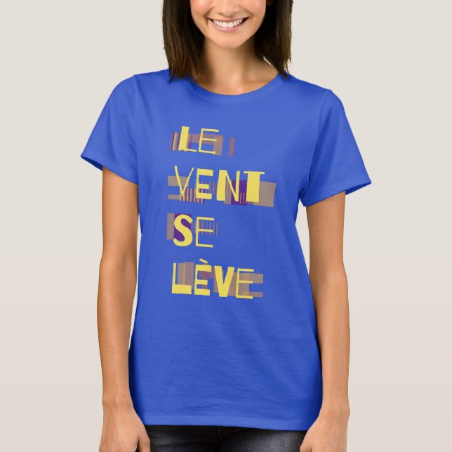Le Vent Se Leve, T-shirt Français (Devant)