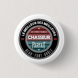 Le véritable chasseur parfait 1 inch round button