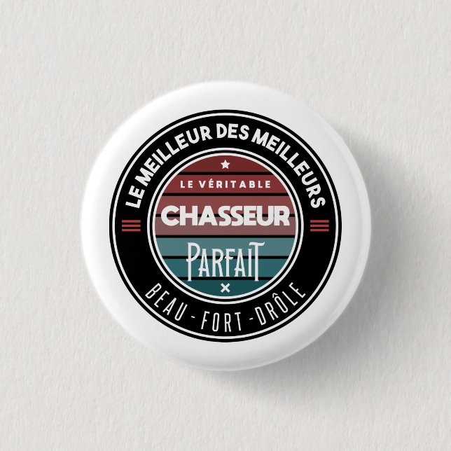 Le véritable chasseur parfait 1 inch round button (Front)