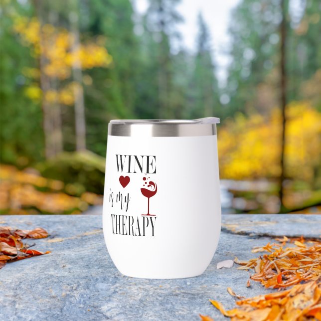 Le Vin Drôle Est Ma Thérapie (Extérieur)
