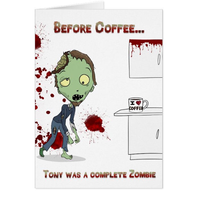 Le zombi a besoin du blanc de café… à l'intérieur (Devant)
