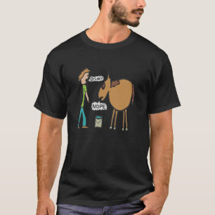 Lead A Horse To Water T-Shirt
