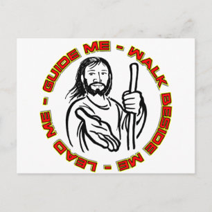 Lead Me Guide Me Walk beside me Postcard