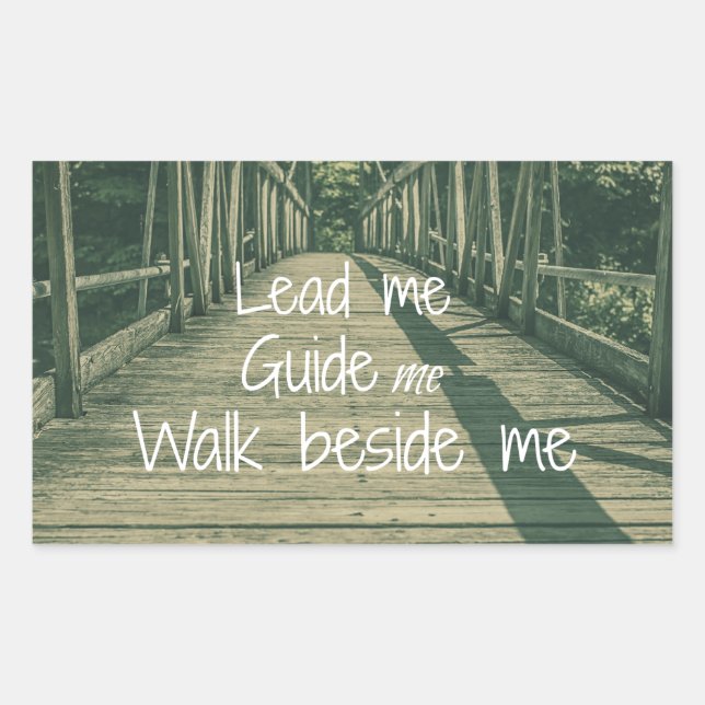 Lead Me Guide Me Walk beside Me Quote Sticker (Front)