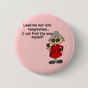 Lead Me Not Into Temptation Humour 2 Inch Round Button