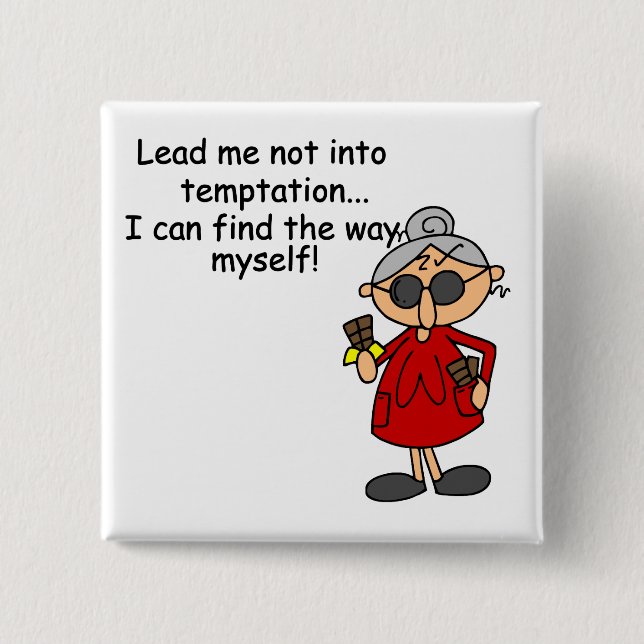 Lead Me Not Into Temptation Humour 2 Inch Square Button (Front)