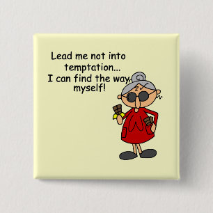 Lead Me Not Into Temptation Humour 2 Inch Square Button