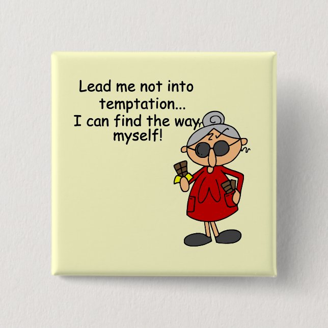Lead Me Not Into Temptation Humour 2 Inch Square Button (Front)
