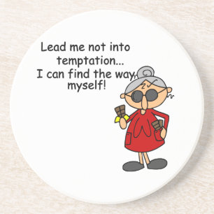 Lead Me Not Into Temptation Humour Coaster