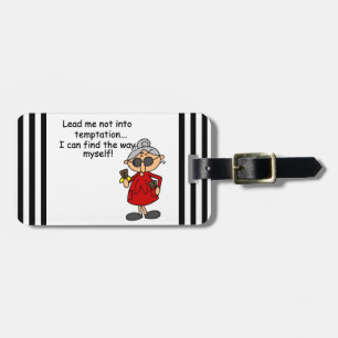 Lead Me Not Into Temptation Humour Luggage Tag