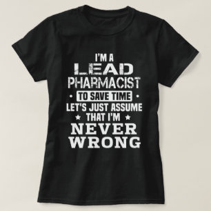 Lead Pharmacist T-Shirt