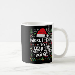 Lead The Santa Cheer Squad - Funny Christmas Cheer Coffee Mug