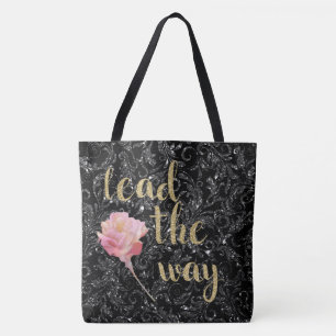 Lead they Way I'll Follow Black Silver Rose Tote Bag