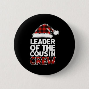 Leader Of The Cousin Crew Christmas Buffalo Red Pl 2 Inch Round Button
