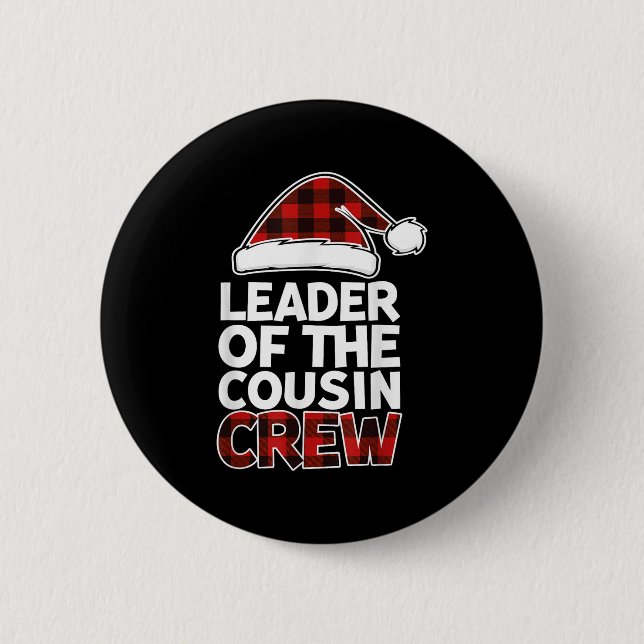 Leader Of The Cousin Crew Christmas Buffalo Red Pl 2 Inch Round Button (Front)