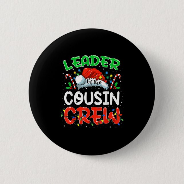 Leader Of The Cousin Crew Christmas Family Matchin 2 Inch Round Button (Front)