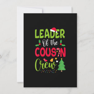 Leader of the Cousin Crew Christmas family Xmas Invitation