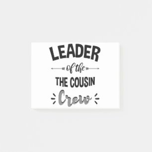 Leader Of The Cousin Crew Funny Cousin Shirt Post-it Notes