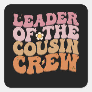 Leader Of The Cousin Crew Groovy Retro Square Sticker