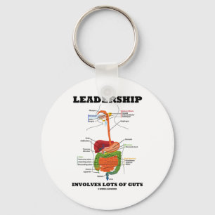 Leadership Involves Lots Of Guts (Digestive Keychain