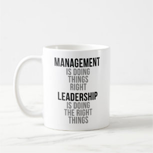 Leadership Is Doing The Right Things Coffee Mug
