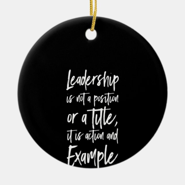 leadership is example ceramic ornament (Front)